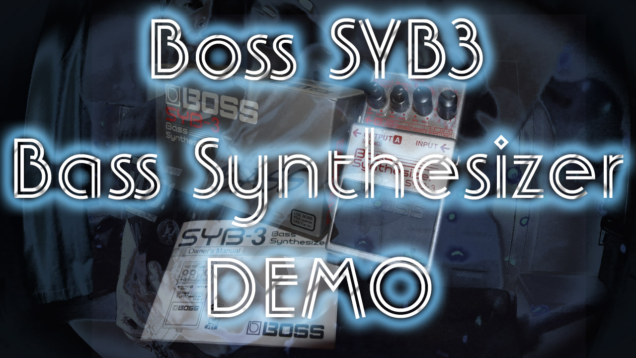 Demo of Boss SYB3 – Discontinued Bass Synthesizer